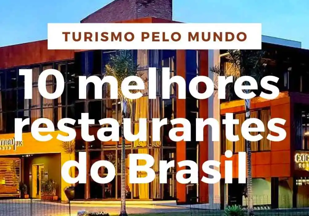 Veja 10 melhores restaurantes do Brasil