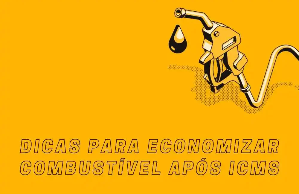 Dicas para economizar combustível após ICMS